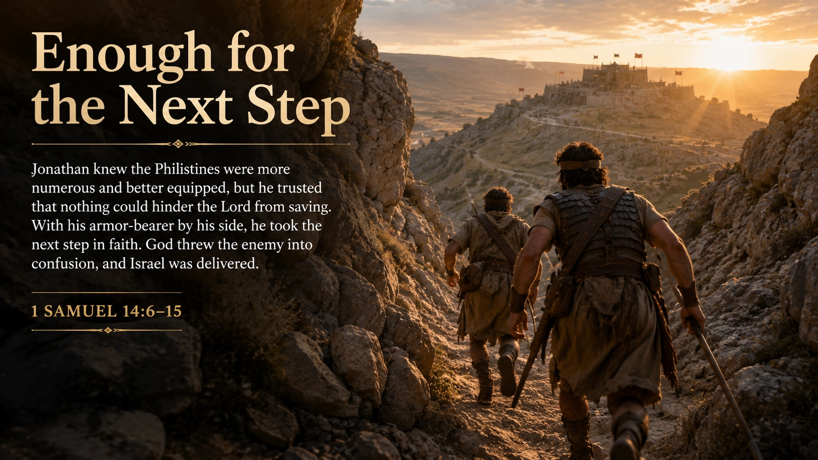 Enough for the Next Step